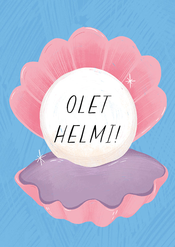 Postikortti Kaisu Sandberg - Simpukka, Olet helmi!